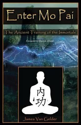 Enter Mo Pai By James Van Gelder 9780996192903 (Paperback)