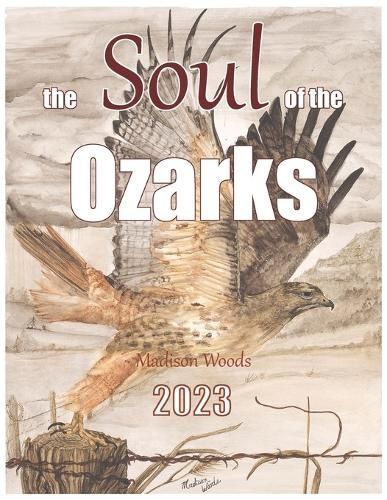 The Soul of the Ozarks By Madison Woods 9780996198196 (Paperback)