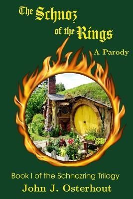 The Schnoz of the Rings By John J Osterhout 9780996217538 (Paperback)
