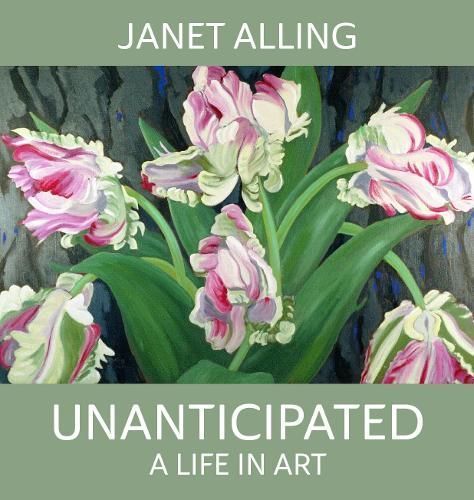 Unanticipated By Janet Alling (artist) 9780996293006 (Hardback)