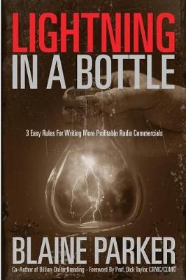 Lightning In A Bottle By Blaine Parker 9780996305211 (Paperback)