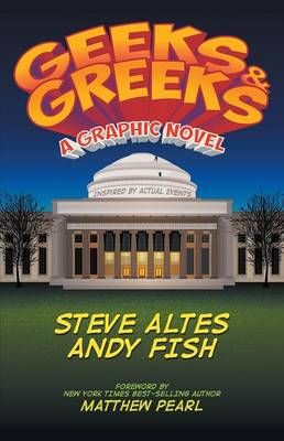 Geeks & Greeks By Steve Altes 9780996350440 (Paperback)