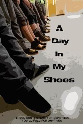 A Day in My Shoes By Student Authors 9780996360579 (Paperback)