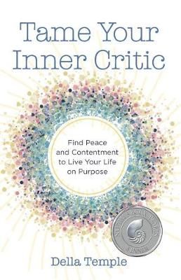 Tame Your Inner Critic By Della Temple 9780996387828 (Paperback)