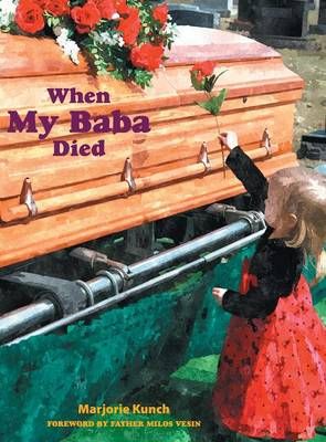 When My Baba Died By Kunch, Marjorie 9780996404518 (Hardback)