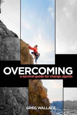 Overcoming By Greg Wallace 9780996449311 (Paperback)