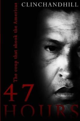 47 Hours By Burt Clinchandhill 9780996469548 (Paperback)