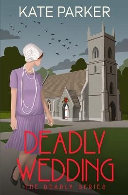 Deadly Wedding By Kate Parker 9780996483148 (Paperback)
