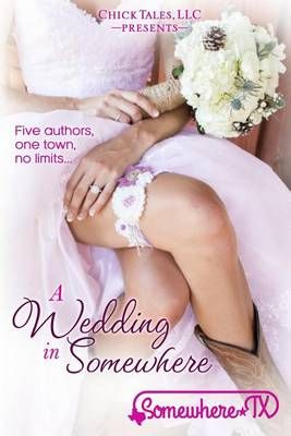 A Wedding in Somewhere By Emma Roman, Jodi Vaughn, Kc Klein