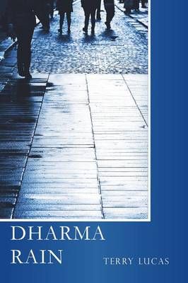 DHARMA RAIN By LUCAS, TERRY 9780996523189 (Paperback)