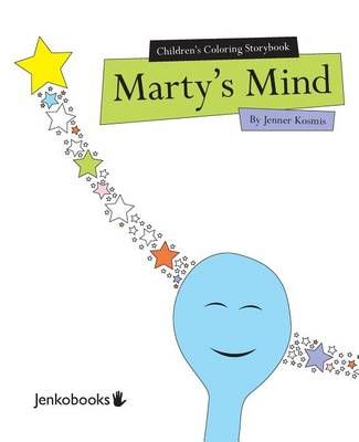 Children's Coloring Storybook Marty's Mind 9780996523486 (Paperback)