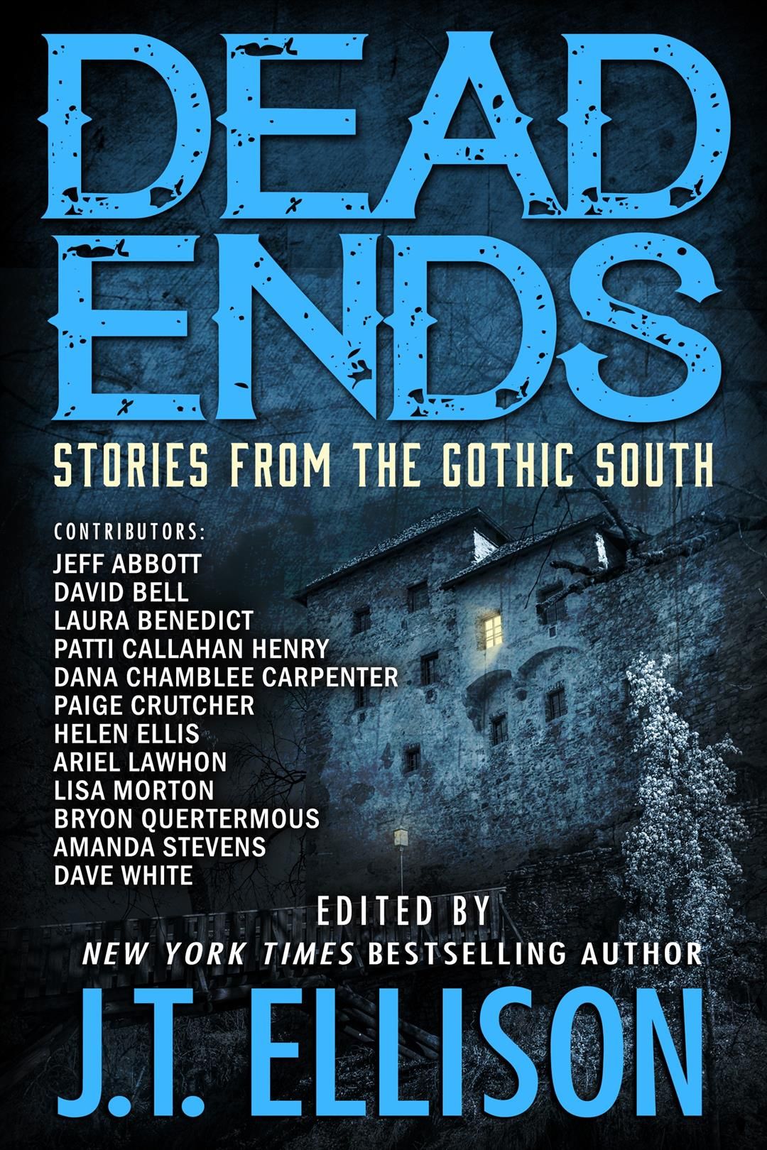 Dead Ends: Stories from the Gothic South By Ellison, J.T., (Hardback)