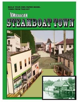 American Steamboat Town By Donald Landes-McCullough 9780996574037