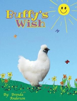 Buffy's Wish By Anderson, Brenda 9780996576666 (Hardback)