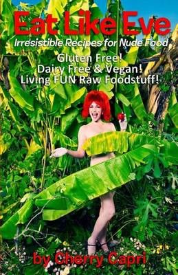 Eat Like Eve 9780996583541 (Paperback)