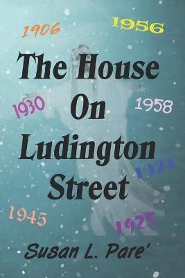 House on Ludington Street By Pare' 9780996619592 (Paperback)