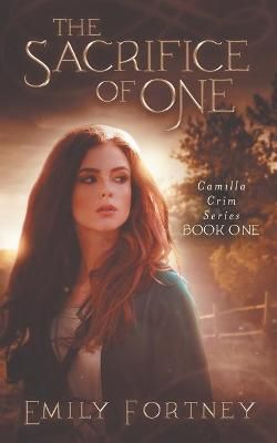 The Sacrifice of One By Emily Fortney 9780996682473 (Paperback)