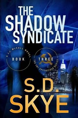 The Shadow Syndicate By S D Skye 9780996708319 (Paperback)