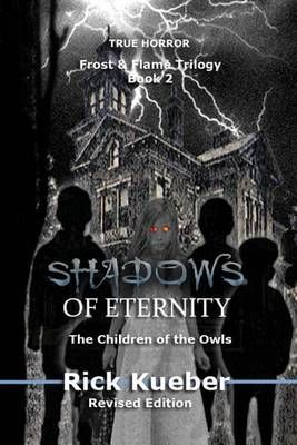 Shadows of Eternity By Rick Kueber 9780996727358 (Paperback)