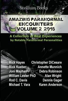 Amazing Paranormal Encounters Volume 2 9780996727389 (Paperback)