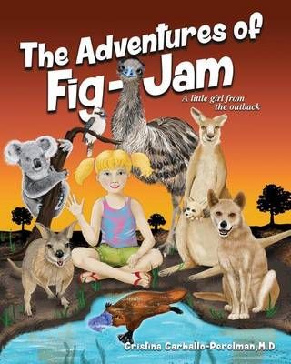The Adventures of FIG-JAM, a Little Girl from the Outback (Paperback)