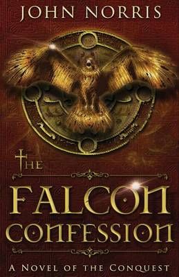 The Falcon Confession By John V Norris 9780996761895 (Paperback)