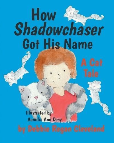 How Shadowchaser Got His Name 9780996770163 (Paperback)