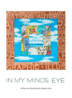 In My Minds Eye By Marjory Kron (author), Marjory Kron (illustrator)