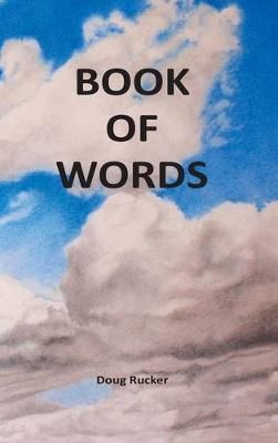 Book Of Words By Doug Rucker 9780996806053 (Hardback)