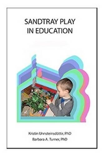 Sandtray Play in Education 9780996837804 (Paperback)