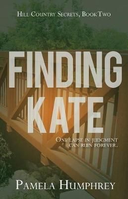 Finding Kate By Pamela Humphrey 9780996877077 (Paperback)