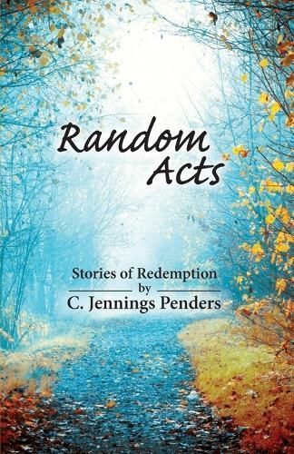Random Acts By Penders 9780996878418 (Paperback)