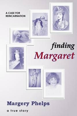 Finding Margaret By Phelps, Margery 9780996890205 (Paperback)