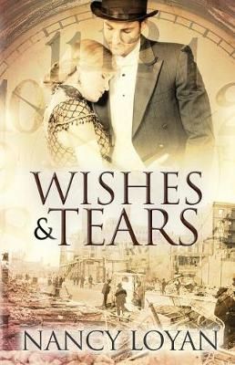 Wishes and Tears By Nancy Loyan 9780996895637 (Paperback)