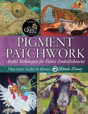 Pigment Patchwork By Rhonda Denney 9780996909310 (Paperback)