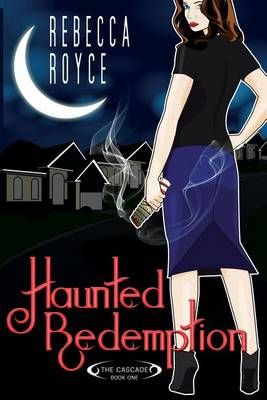 Haunted Redemption By Rebecca Royce 9780996918299 (Paperback)