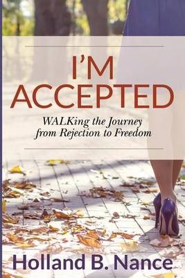 I'm Accepted By Holland B Nance 9780996920391 (Paperback)