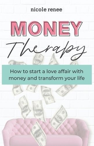 Money Therapy By Nicole Renee 9780996929028 (Paperback)