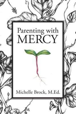Parenting with Mercy By Bretta Watterson 9780996947732 (Paperback)