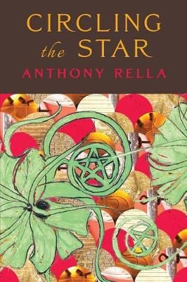 Circling The Star By Anthony Rella 9780996987776 (Paperback)