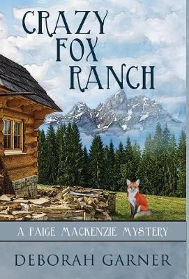 Crazy Fox Ranch By Garner, Deborah 9780996996075 (Hardback)