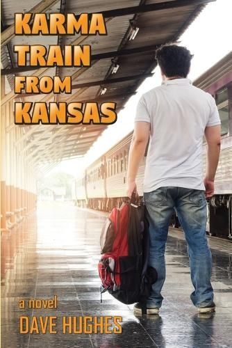 Karma Train from Kansas By Dave Hughes 9780997001815 (Paperback)