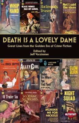 Death Is a Lovely Dame By Jeff Vorzimmer (editor) 9780997015034