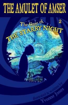 The Case of the Starry Night By Yvonne Jones 9780997025422 (Paperback)