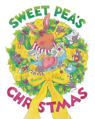 Sweet Pea's Christmas By Marcia Leiter 9780997062625 (Paperback)
