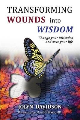 Transforming Wounds Into Wisdom 9780997083705 (Paperback)