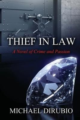 Thief in Law By Michael Dirubio 9780997086041 (Paperback)
