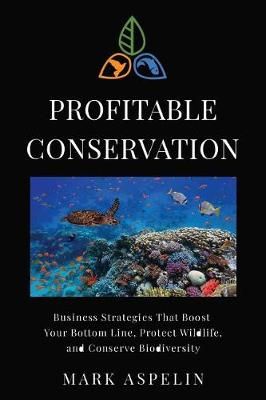 Profitable Conservation By Aspelin 9780997087925 (Paperback)