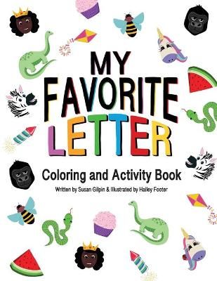 My Favorite Letter By Gilpin 9780997094244 (Paperback)