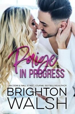 Paige in Progress By Brighton Walsh 9780997125818 (Paperback)